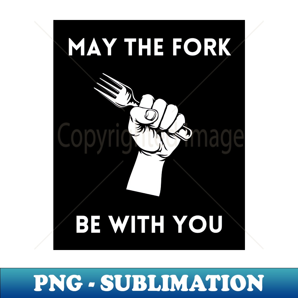 XQ-20231114-14139_May The Fork Be With You - 13 2400.jpg