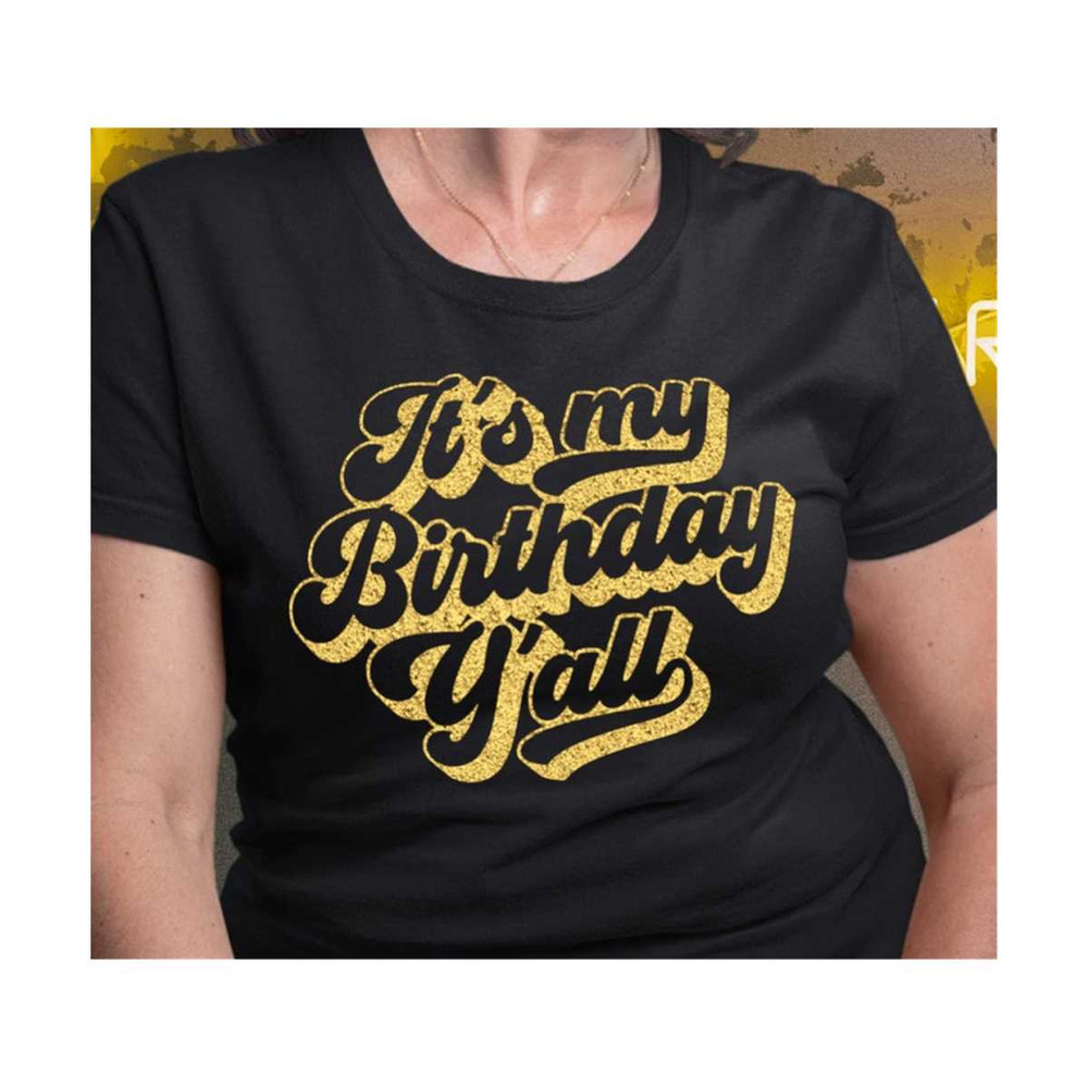 14112023154739-its-my-birthday-yall-svg-image-1.jpg