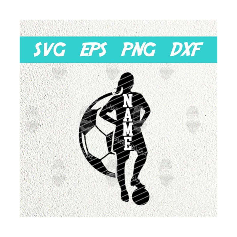 14112023155010-soccer-name-svg-template-soccer-girl-svg-png-image-1.jpg