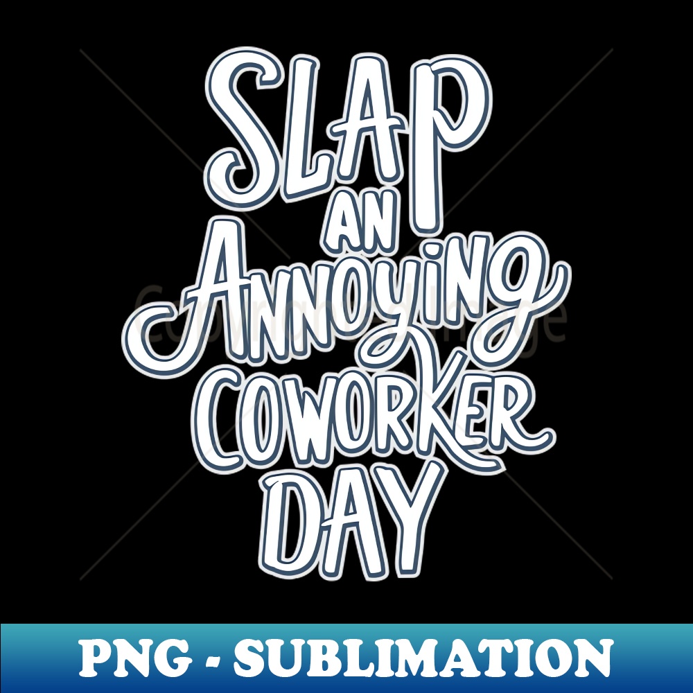 YE-20231114-19009_Slap Your Annoying Coworker Day October 23 2348.jpg