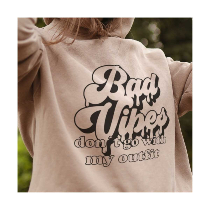 14112023155354-bad-vibes-dont-go-with-my-outfit-svg-image-1.jpg