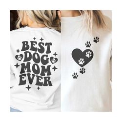 dog mama svg png, best dog mom ever