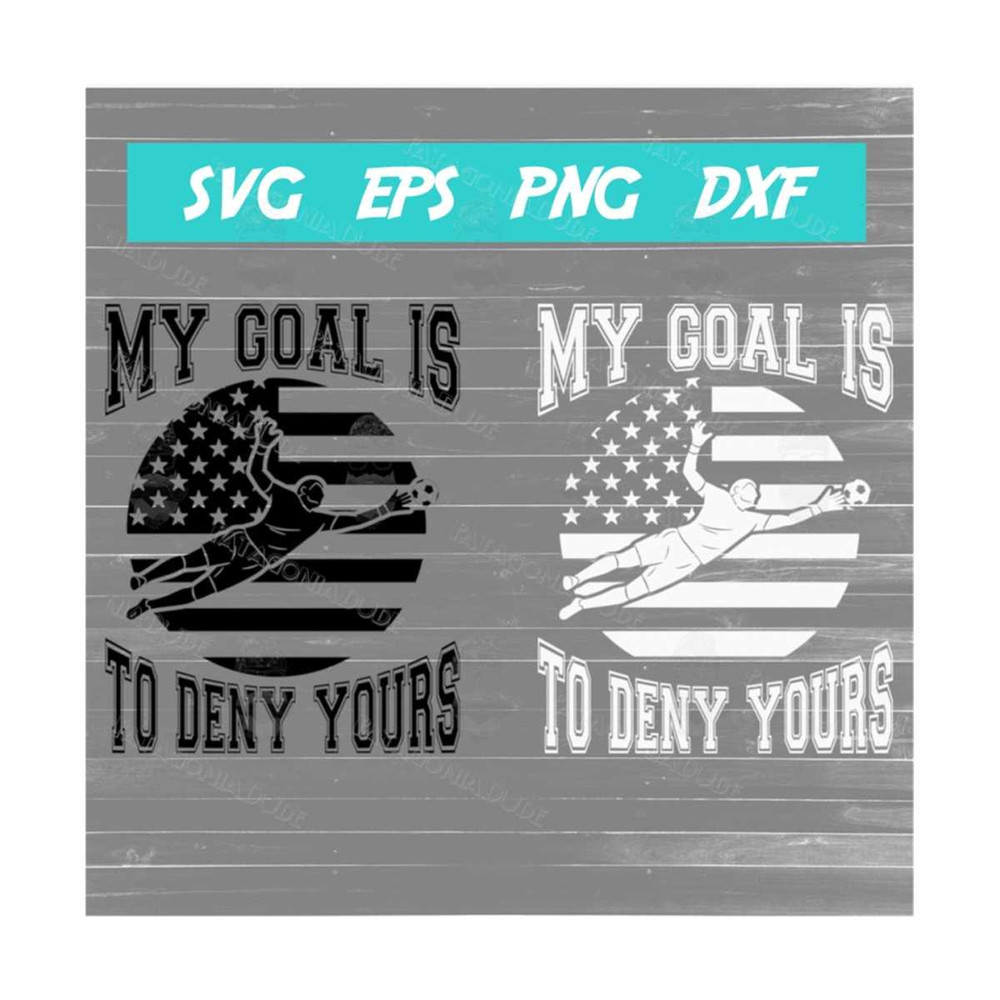 14112023155823-my-goal-is-to-deny-yours-svg-soccer-image-1.jpg