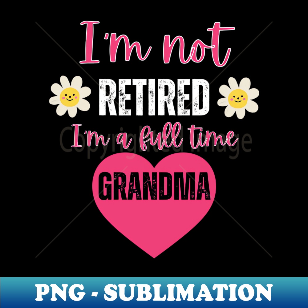 YU-20231114-11671_Im not retired Im a full time grandma 8436.jpg