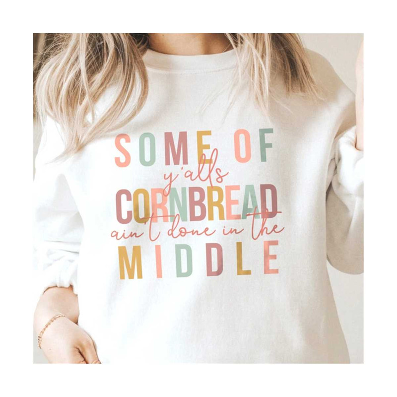1411202316011-some-of-yalls-cornbread-aint-done-in-the-middle-svg-image-1.jpg