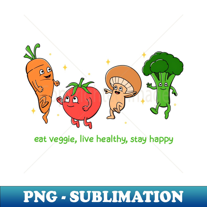 ZC-20231114-6979_Eat Veggie Live Healthy Stay Happy 3503.jpg