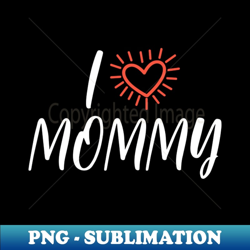 ZN-20231114-11095_I LOVE MOMMY - white 5947.jpg