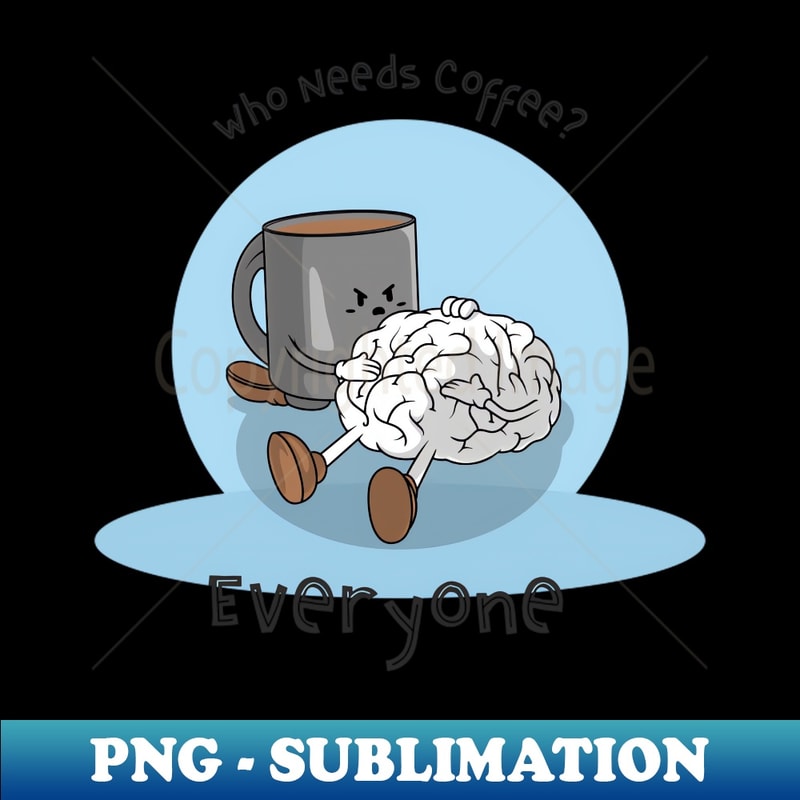ZR-20231114-514_A Brain without Coffee is A brain Operating at 10 3979.jpg