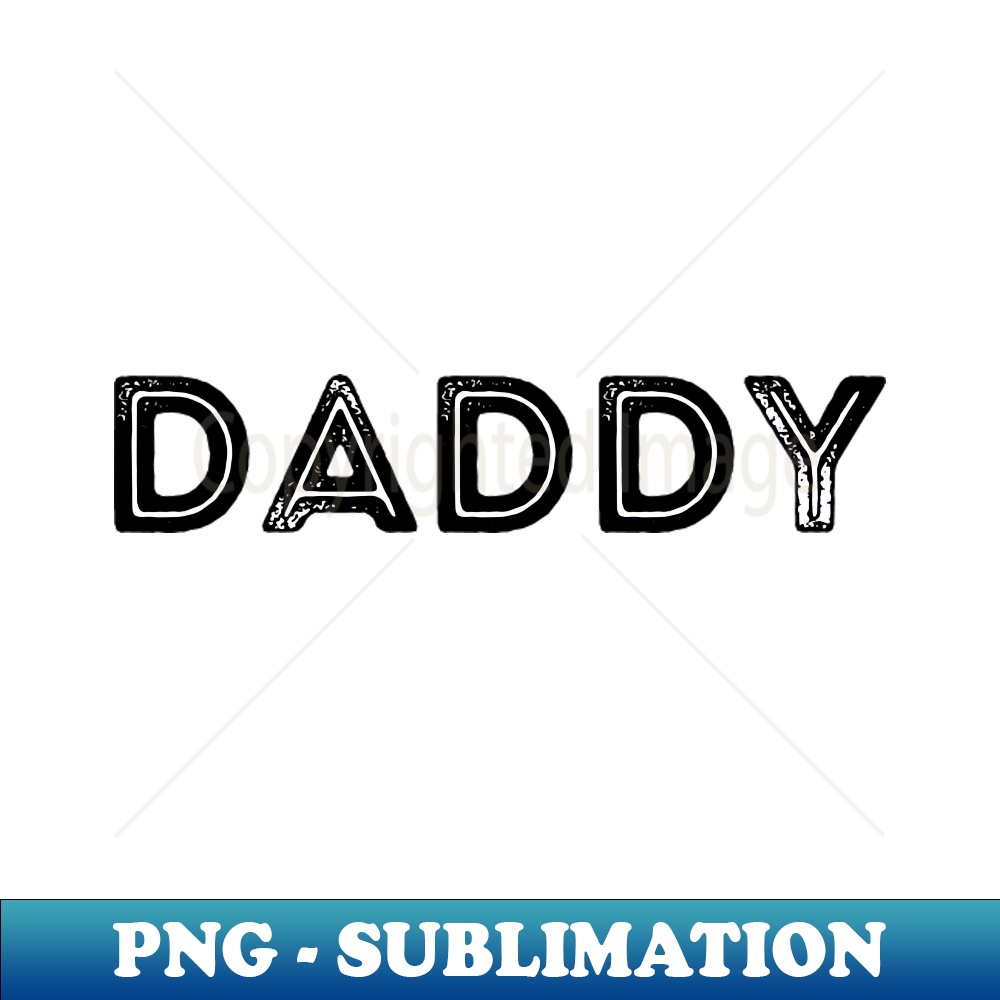ZU-20231114-2765_Black and White Rustic Retro Capital Letters Word DADDY 6524.jpg