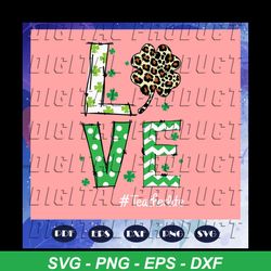 love svg, teacher life svg, shamrock svg, st patricks day svg, teacherlife shirt, techer gift, files for cricut, svg, dx