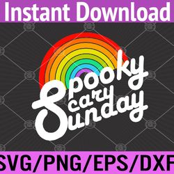 spooky scary sunday rainbow funny spooky scary sunday trendy svg, eps, png, dxf, digital download