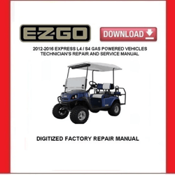EZGO EXPRESS L4 EXPRESS S4 Golf Carts 2012-2016 Service Repair Manual pdf Download