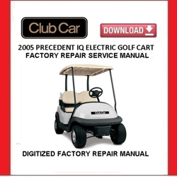 2005 CLUB CAR Precedent IQ Electric Golf Cart Service Repair Manual pdf Download