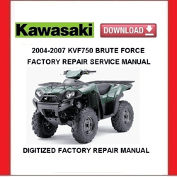 KAWASAKI KVF750 BRUTE FORCE 2004-2007 Factory Service Repair Manual pdf Download