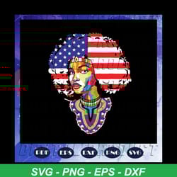 black women america flag, american svg, 4th of july svg, fourth of july svg, patriotic american svg, independence day sv