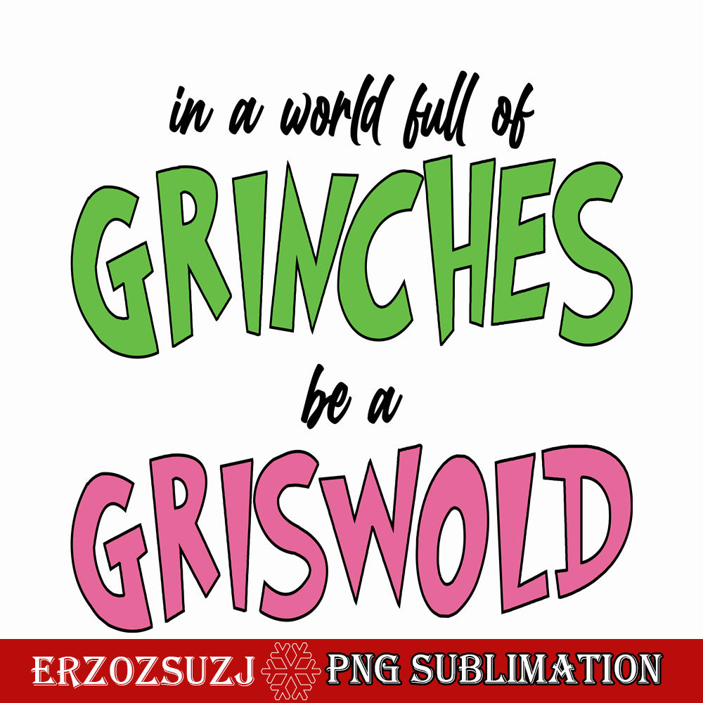 CRM25102325-In A World Full Of Grinches SVG.png