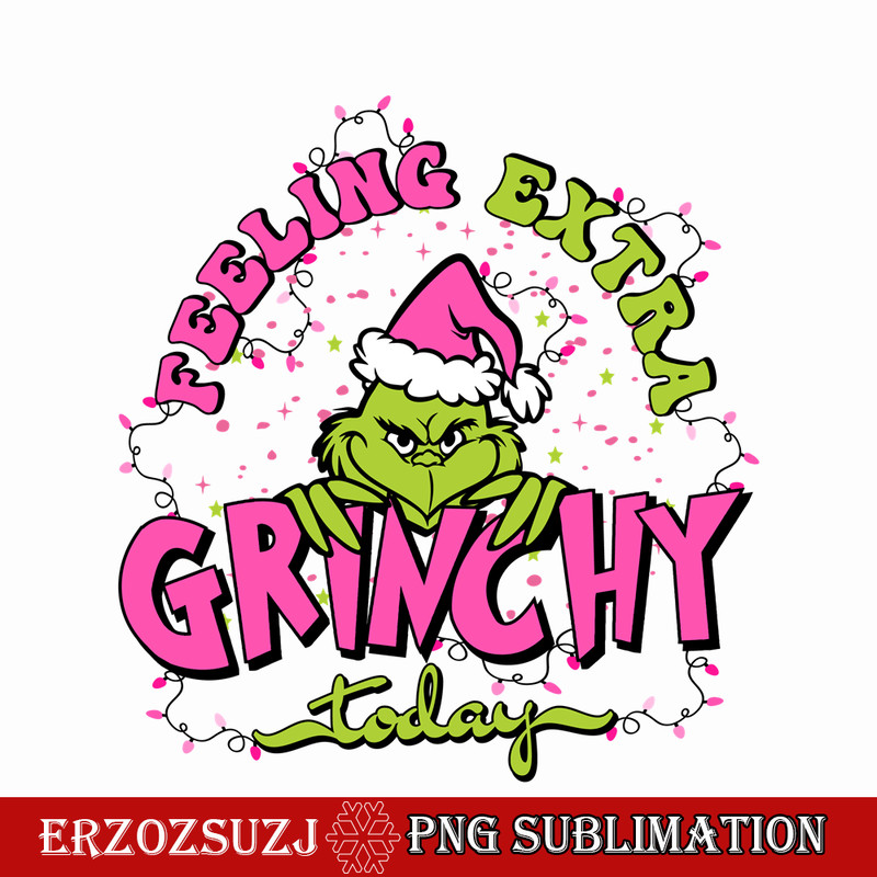 CRM25102340-Feeling extra grinchy today png.png