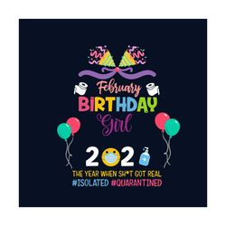 february birthday girl 2021 svg, birthday svg, birthday girl svg, february birthday svg, born in february, 2021 birthday