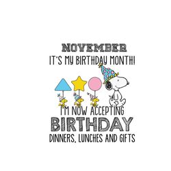 november its my birthday month svg, birthday svg, birthday snoopy svg, snoopy svg, november birthday svg, november svg,