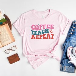 coffee teach repeat shirt, teacher shirt, teacher appreciation t-shirt, 2nd grade teacher tee, math teacher shirt, speci