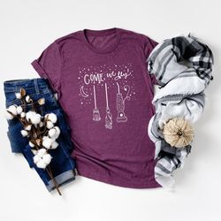 come we fly shirt, halloween shirt, sanderson sisters, halloween witch shirt, tonight we fly