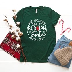 dance like frosty shine like rudolph give like santa love like jesus shirt, christmas t-shirts, christmas gift