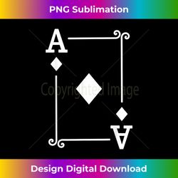 playing cards costume - ace diamonds card - ace - timeless png sublimation download - challenge creative boundaries