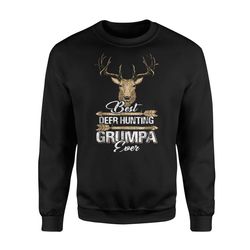 best deer hunting grumpa ever sweatshirt