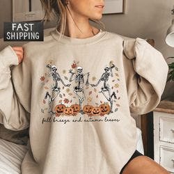 fall breeze and autumn leaves sweatshirt, halloween pullover, dancing skeleton hoodie, fall pumpkin sweater, fall season