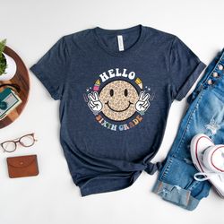 hello sixth grade shirt, back to school shirt, first day of school shirt, cute smiley shirt for sixth grade teacher, tea