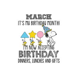 march its my birthday month svg, birthday svg, birthday snoopy svg, snoopy svg, march birthday svg, march svg, born in m