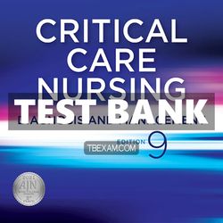 Test Bank Critical Care Nursing 9th Edition Urden