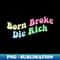 HH-20231114-2777_Born Broke Die Rich 5551.jpg