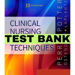 Test Bank For Clinical Nursing Skills and Techniques 10th Edition Anne Griffin