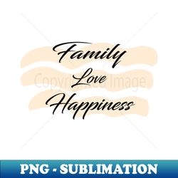 Embrace Lifes Treasures Family Love Happiness - Signature Sublimation PNG File - Instantly Transform Your Sublimation Projects