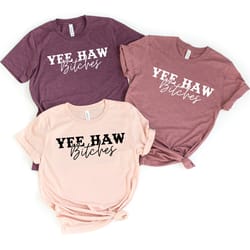 yee haw bitches, western shirt, cowgirl t-shirt, western graphic tee, southwest shirt, my last rodeo, country shirt