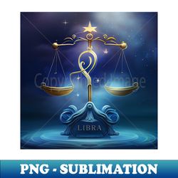Zodiac Sign LIBRA  - Fantasy Illustration of astrology Libra - Decorative Sublimation PNG File - Vibrant and Eye-Catching Typography