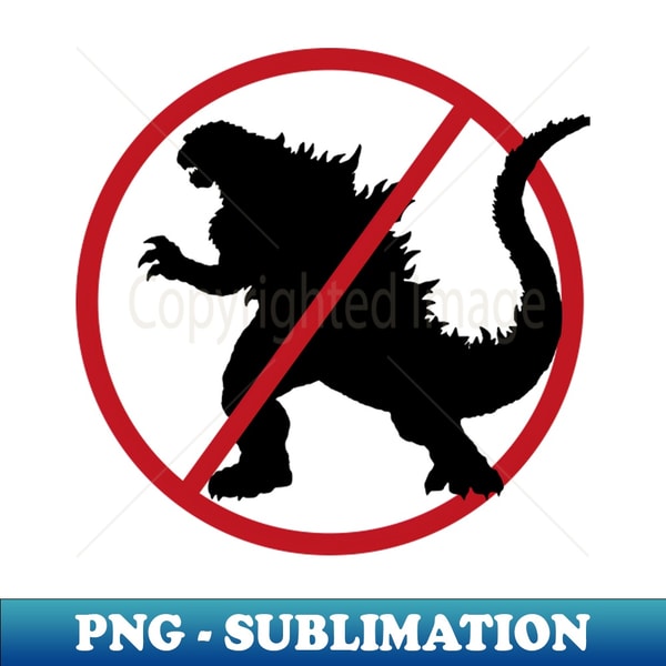 Godzilla Stop Sign Stop Godzilla - Creative Sublimation PNG Download - Boost Yo | Inspire ...