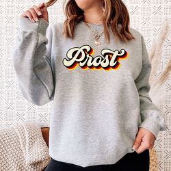 prost sweatshirt, oktoberfest sweat, german beer sweater, oktoberfest 2022, beer lover gift