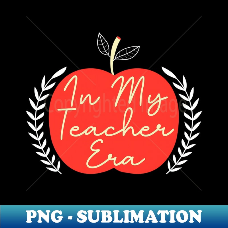 YR-20231114-10210_In My Teacher Era Funny Teacher Gift Apple 5392.jpg