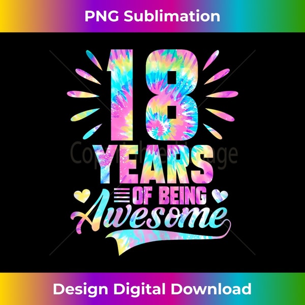 AR-20231115-144_18th Birthday Gift Idea Tie-Dye 18 Year Of Being Awesome.jpg