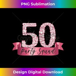 50th Birthday Party Squad I Pink Group Photo Decor Ou - Deluxe PNG Sublimation Download - Rapidly Innovate Your Artistic Vision