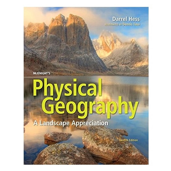 McKnight's Physical Geography: A Landscape Appreciation 12th | Inspire ...
