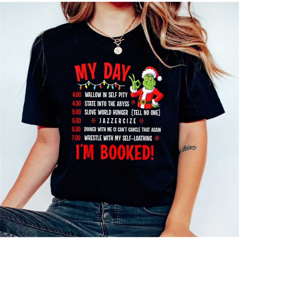 MR-1511202384644-my-day-shirt-grinch-shirts-im-booked-shirt-funny-image-1.jpg