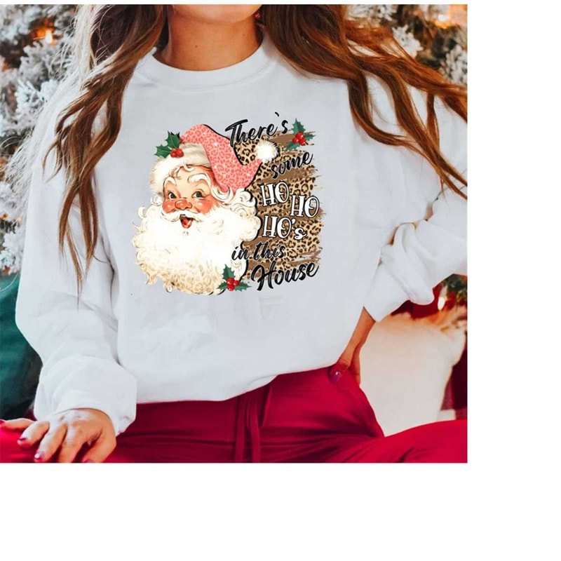 MR-151120239825-there-is-some-hos-in-this-house-sweatshirt-christmas-image-1.jpg
