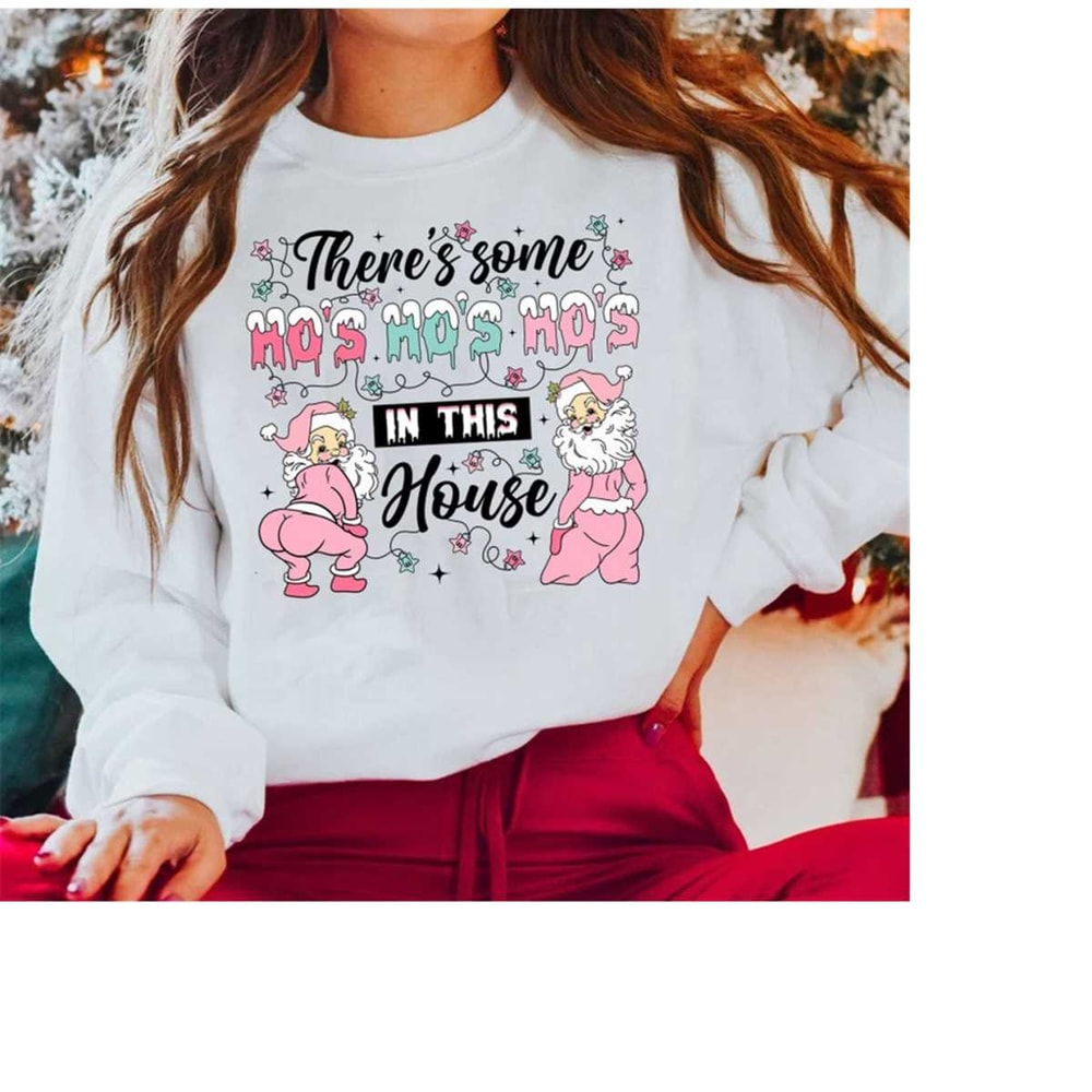 MR-15112023991-there-is-some-hos-in-this-house-sweatshirt-christmas-image-1.jpg