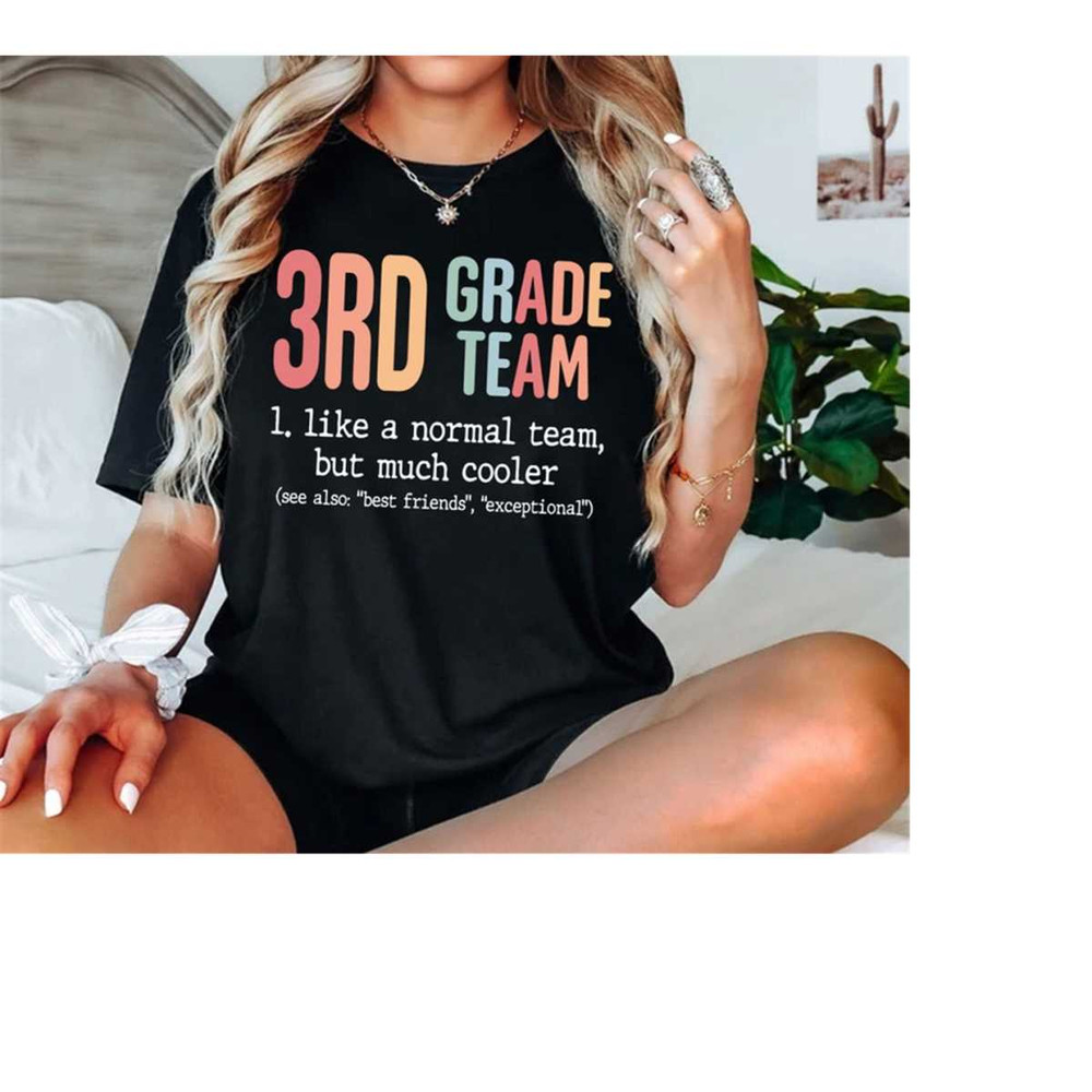 MR-151120239509-third-grade-team-shirt-3rd-grade-like-a-normal-team-but-much-image-1.jpg