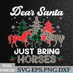 dear santa just bring horses elf santa leopard christmas svg, eps, png, dxf, digital download
