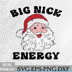 big nick energy svg, eps, png, dxf, digital download
