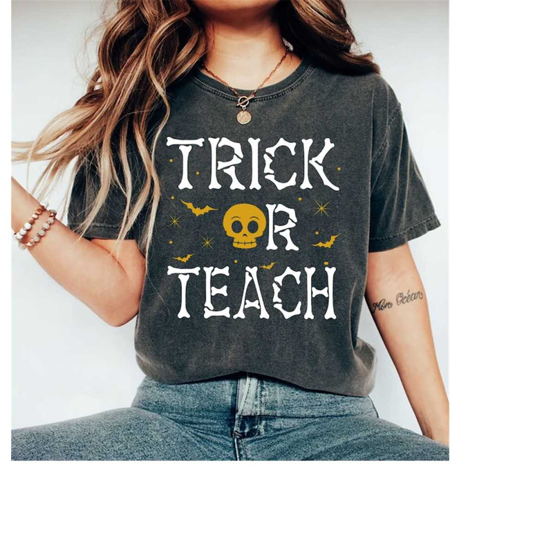 MR-1511202311430-trick-or-teach-shirt-halloween-skeleton-teacher-shirt-image-1.jpg